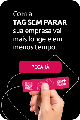Com a  TAG SEM PARAR sua empresa vai mais longe e em menos tempo.