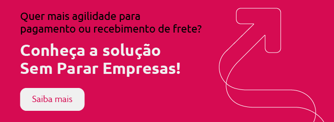Quer mais agilidade para pagamento ou recebimento de frete? Conheça a solução Sem Parar Empresas!